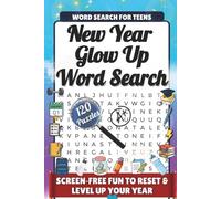 New Year Glow Up Word Search for Teens: 120 Puzzles to Reset, Dream Big & Level Up Your Year