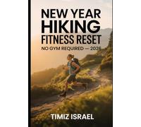 NEW YEAR HIKING FITNESS RESET (NO GYM REQUIRED) - 2026