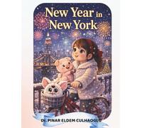 New Year in New York: A Sweet Winter with Daphne: A Heartwarming Winter Story About Kindness, Friendship, and Trying Again