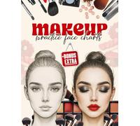 New Year Makeup Art Journal for Beginners and Professionals: Start The Year Mastering New Looks And Building Your Beauty Portfolio