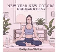 New Year New Colors: Bright Starts & Big Fun | 25 Stress-Relief Coloring Pages for Women Who Want a Fresh Start | Peace, Focus & Positivity