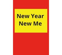 New Year New Me: A5 Blank Notebook Journal | 5.5 x 8.5 inches | 14 cm x 22 cm | 110 Pages | Your personal space to reflect, reset, and rise.