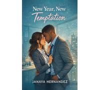 New Year, New Temptation: A fresh start never felt so tempting