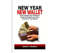 New Year; New Wallet: How to Reset Your Finances, Break Bad Habits and Take Control of Your Money