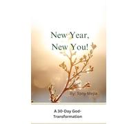 New Year, New You!: 30 Day God Transformation Devotional: 2