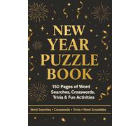 New Year Puzzle Book: 150 Pages of Word Searches, Crosswords, Trivia & Fun Activities