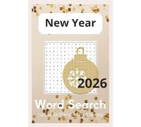 New Year Resolution Word Search Puzzle Book: Word Searches with Easy to Read Print about New Year's Resolution, New Year Reflection, New Year Goals ... Holidays, Relaxation and Free Times.