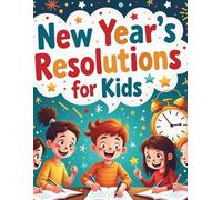 New Year’s Resolutions Journal for Kids