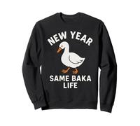 New Year Same Baka Life Goose Silly Divertida Sudadera