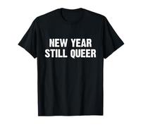 New Year Still Queer Camiseta