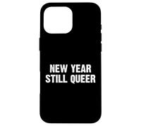 New Year Still Queer Carcasa para iPhone 16 Pro MAX