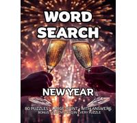 New Year Word Search: 80 Countdowns, Fireworks and Balloons-Themed Large-Print Puzzles For Adults - 1,600+ Words to Find - Includes Answer Keys & Bonus Quiz Word (GridQuest)