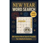 NEW YEAR WORD SEARCH: 80 Festive Word Search Puzzles for Adults & Seniors - Large Print Brain Games with 1600 Words AND Total 103 Size 6 x 9 in