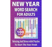 New Year Word Search for Adults: Relaxing and Stress-Relief Puzzles to Start the Year Fresh