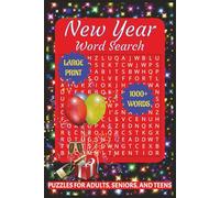 New Year Word Search Puzzle Book: Large, Easy-to-Read Word Search Puzzles on New Year, Resolutions, Goals, and More | 70 Puzzles | 6 × 9 Inches, 140 ... for Vacations, Holidays, and Relaxing Moments