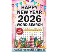 New Year Word Search Puzzles for Adults, Seniros & Teens: Fun Holiday-Themed Large Print Puzzle Book for Teens and Seniors with 2000 Word Challenges and Solutions