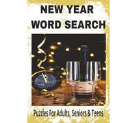 New Year Word Search: Search for words with Easy to Read Print About New Year | 6x9 inches, 200 pages |100 Puzzles ... Gift for Vacation, Holidays and Free Times