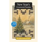 New Year's Crossword Puzzles: Crossword Puzzles with Easy to Read Print about New Year's, Traditions, History and More | 6x9 inches, 120 pages | 50+ ... Gift for Vacations, Holidays and Relaxation