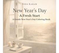New Year's Day: A Fresh Start: A Gentle New Year's Day Coloring Book