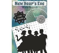 New Year's Eve Word Search Puzzle Book: New Year's Eve Word Search Puzzle Book: Word Searches with Easy to Read Print about New Year's Eve, ... ... Gift for Vacations, Parties and Holidays