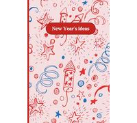 New Year's Ideas Red Notebook 6" x 9" A5 120 Lined Pages: Notebook For New Year's Plans