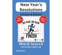 New Year's Resolutions Word Search Puzzles: Word Searches with Easy-To-Read Print about New Years Resolutions, Goal-Setting, Personal Growth and More ... Gift for Vacations, Holidays and Free Times