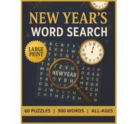 New Year's Word Search: 60 Large Print New Year’s Word Search Puzzles for Adults and Seniors Featuring Celebrations, Traditions, Resolutions & Global Festivities (MiWi Puzzles)