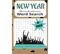 New Years word search book: A New Years themed word find puzzle for Adults, Seniors, and Teens