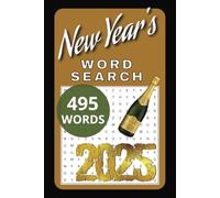 New Year's Word Search Book: A New Year's Word Find Puzzle Book For Adults, Seniors, and Teens