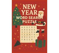New Years Word Search Puzzle Book: Word Search Puzzles with Easy to Read Print about Resolutions, Celebrations, Fireworks, and Traditions | 6x9 ... for Holidays, Parties, and Family Gatherings