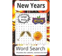 New Year's Word Search Puzzle Book: Word Searches with Easy to Read Print about New Years, Countdown to midnight, New Year's Spirit rich history more ... for vacations, Holidays and Free Times