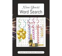 New Years Word Search Puzzle Book: Word Searches with Easy to Read Print about Sparklers, Balloons, Decorations and More [6x9 inches, 110 pages] 50+ ... Gift for Vacations, Holidays and Free Time