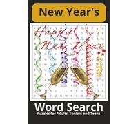 New Years Word Search Puzzle Book:: Words Searches with Easy to Read print, about New Years, Family, Food and More | 6x9 inches, 110 pages | 50+ Puzzles... Gift for Holidays and Free Times.