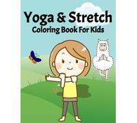 [NEW] Yoga & Stretch Coloring Book For Kids