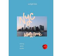 New York Activity Book (Ages 7+): Word Search, Crosswords, Sudoku, Mazes, Secret Codes, Coloring & Fun Facts - A Travel Activity & Puzzle Book for Older Kids
