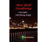 NEW YORK AWAKENING: CITY LIGHTS STILL SHINING BRIGHT