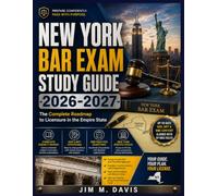 New York Bar Exam Study Guide 2026-2027: The Complete Roadmap to Licensure in the Empire State