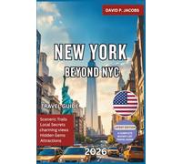 New York Beyond NYC 2026: Hidden Gems Travel Guide: Lakes, Mountains & Small Town Escapes