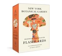 New York Botanical Garden Mushroom Identification Flashcards: 100 Common Mushrooms of North America