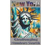 New York Challenging Numbers Search: Hard Numbers search Puzzle Book | Entertaining Brain Workouts | Games for Seniors, Adults & Teens | 6x9 Inches | ... | solutions included | Challenging puzzles
