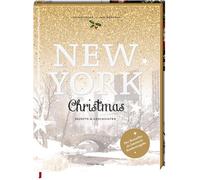New York Christmas (Jubiläumsausgabe): Rezepte und Geschichten