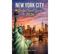 New York City Budget Travel Guide: Discover Affordable Hotels, Free Attractions, Local Eats, Scenic Neighborhoods, Money-Saving Tips, Easy Transit, and Smart Itineraries for an Unforgettable Trip