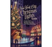 New York City Christmas Lights Guide: A Traveler’s Guide to Rockefeller Center, Dyker Heights, Fifth Avenue, and NYC’s Magical Holiday Lights