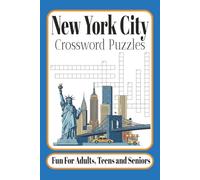 New York City Crossword Puzzles Book: Crossword Puzzles about New York City. Landmarks, Neighborhoods, Sights, Movies, Sports, Celebrities and more... ... Gift for Relaxation, Holidays and Vacations
