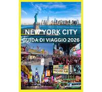 NEW YORK CITY GUIDA DI VIAGGIO 2026