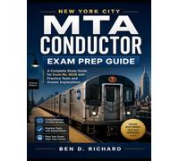 NEW YORK CITY MTA CONDUCTOR EXAM PREP GUIDE 2026-2027: A Complete Study Guide for Exam No. 6626 with Practice Tests and Answer Explanations