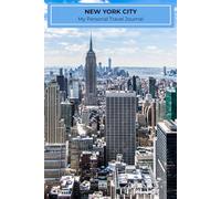 NEW YORK CITY: My Personal Travel Journal | The Perfect Gift for All Travelers to NYC