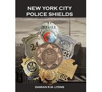 NEW YORK CITY POLICE SHIELDS: A Comprehensive Overview of NYC Law Enforcement Insignia