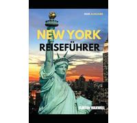 New York City Reiseführer 2025: Reisetipps, Top-Attraktionen, und lokale Geheimnisse für eine Unvergessliche Reise