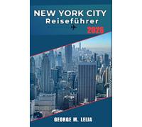New York City Reiseführer 2026: Ikonische Wahrzeichen, Skyline-Panorama, Parks und das Fußball-Weltmeisterschaftsfinale 2026 im MetLife Stadium.